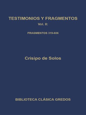 cover image of Testimonios y fragmentos II. Fragmentos 319-606